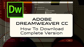 How to Download Adobe Dreamweaver CC  How to Install Adobe Dreamweaver CC  Adobe Dreamweaver 2024 [upl. by Gardie]