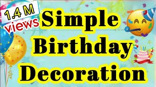 ​How To Decorate Home For Birthday Party Under Budget birthday decoration Birthday Decoration idea [upl. by Nnylharas103]