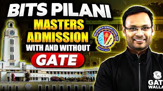 How to Get Admission In BITs Pilani Masters  With And Without GATE  Complete Information [upl. by Reinhart]