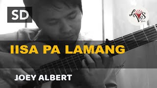 Iisa Pa Lamang  Joey Albert  classical guitar [upl. by Hyacinthe74]