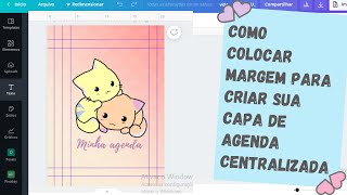 Como colocar margem para criar sua capa de agenda no canva [upl. by Gifferd]