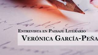 Entrevista en Paisaje Literario a Verónica GarcíaPeña [upl. by Arikahs]