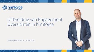 Uitbreiding van Engagement Overzichten in hrmforce [upl. by Joane]