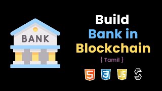 How to build a Bank in blockchain  Tamil  DEFI [upl. by Eiznikcm]