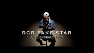 RCR FAKE STAR  SK KUNDESH SHAH Ft Rcrrapstar DISS TRACK ASLIRAPSTAR MTV HUSTLE BEST RAPSONG [upl. by Itsrejk]