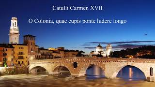 Catullus 17 in Latin amp English O Colonia quae cupis ponte ludere longo [upl. by Bernette]