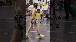 OAC Wrestling Districts Pt 2 [upl. by Jenne]