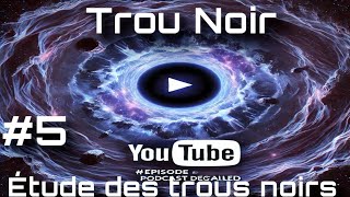 Épisode 5  Comment détecteton les trous noirs [upl. by Shipp]