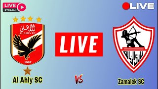 El Ahly Cairo vs Zamalek SC live match today score  Zamalek SC vs El Ahly Cairo Egyptian Super Cup [upl. by Barret]