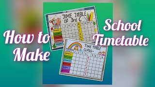 How to make timetable for schoolSchool period timetableBeautiful Class Timetable Chart Ideas [upl. by Lindsey785]