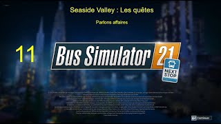 Bus Simulator 21  Seaside Valley  Mission  Ep 11 Parlons affaires [upl. by Ahsar]