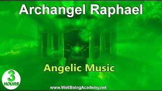 06  Angelic Music  Archangel Raphael [upl. by Meadows]