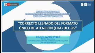 CORRECTO LLENADO DEL FORMATO ÚNICO DE ATENCIÓN FUA DEL SIS [upl. by Onitsuj763]