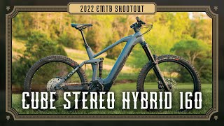 2022 Emtb Shootout  Cube Stereo Hybrid 160 Review [upl. by Irrem]