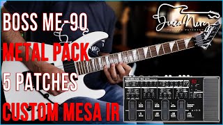 BOSS ME90 Metal Pack  5 Patches  Custom IR [upl. by Assirroc]