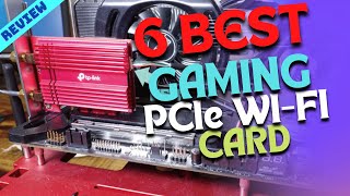 Best PCIe Wifi Card of 2022  The 6 Best PCIe WiFi Cards Review [upl. by Navonoj]