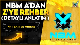 NFT BATTLE MINERS  ADAN ZYE REHBER DETAYLI ANLATIM [upl. by Treborsemaj377]