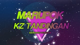 Marupok  Kz Tandingan KARAOKE VERSION l JKARAOKETV [upl. by Leesa]