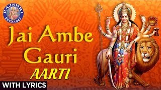 Jai Ambe Gauri  Durga Aarti With Lyrics  Sanjeevani Bhelande  Hindi Devotional Songs [upl. by Xyla102]