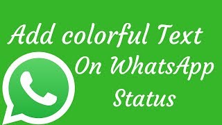 How To Add Colorful Text On Whatsapp StatusLatest Update [upl. by Airan]