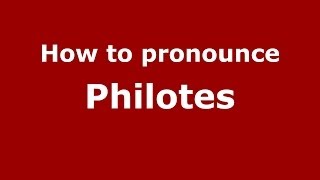 How to pronounce Philotes GreekGreece  PronounceNamescom [upl. by Zeeba]