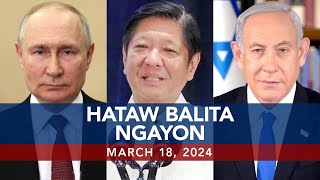 UNTV Hataw Balita Ngayon  March 18 2024 [upl. by Ardnoek]