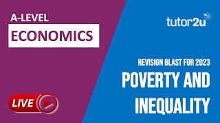 Poverty amp Inequality  Revision Blast for 2023 A Level Economics Exams [upl. by Rima185]