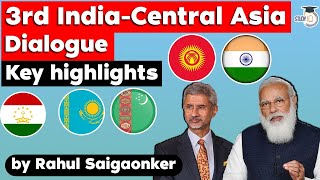 India Central Asia Relations  Key highlights of 3rd Edition explained UPSC International Relations [upl. by Jolie]