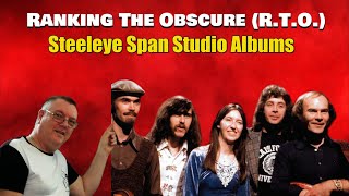 Steeleye Span Studio Album Ranking Viewers Request [upl. by Earl]