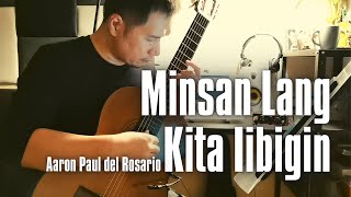 Minsan Lang Kita Iibigin  Ariel Rivera  Classical Guitar [upl. by Louls666]