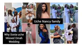 UCHE Nancy family why Sonia uche and chinanu missed omah Nnenbe wedding in the US viral trending [upl. by Catherine]