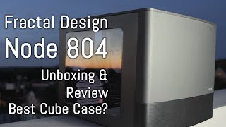 Fractal Design Node 804 Case Unboxing amp Review  Best Cube Case [upl. by Venetia]