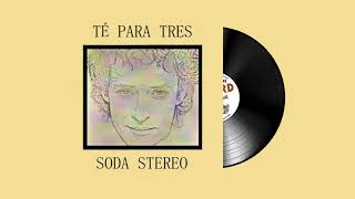 Té Para Tres  Soda Stereo [upl. by Lynch]