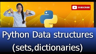 42 Python Data structures setsdictionaries [upl. by Masry]