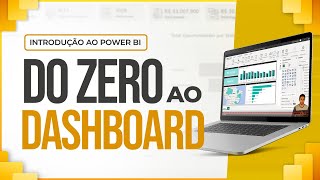 Introdução ao Power BI  Do ZERO ao DASHBOARD [upl. by Oiliruam]