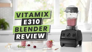 Vitamix Explorian E310 Blender  Blender Review [upl. by Sorce]