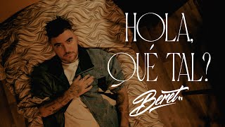 Beret  Hola qué tal Videoclip Oficial [upl. by Chally]