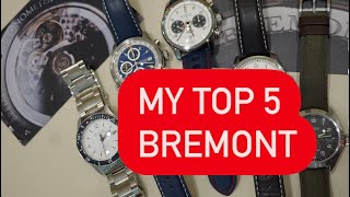 MY TOP 5 BREMONT WATCHES [upl. by Chadwick461]