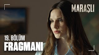 Maraşlı 19 Bölüm Fragmanı  Senin Derdin Sevdadır [upl. by Chemar]