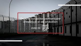 Devenir conseiller pénitentiaire d’insertion et de probation [upl. by Koeninger]