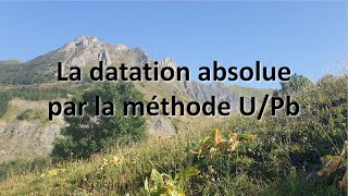 eSVT La datation absolue par la méthode UPb [upl. by Boaten]