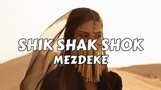 Mezdeke  Shik Shak Shok REMIX SHORT VERSION [upl. by Cornew]