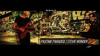 Pastime Paradise by Stevie Wonder solo bass arrangement  Karl Clews on bass [upl. by Baler525]