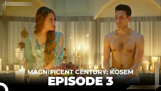 Magnificent Century  Kosem Episode 3 English Subtitle [upl. by Eugene963]