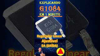 G1084  Regulador linear Ajustável 5A [upl. by Merriam]