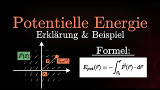 Potentielle Energie berechnen  Formel Definition Beispielrechnung Gravitationsfeld Physik [upl. by Aillicsirp635]