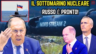 Sergej Lavrov avverte duramente gli USA per Nord Stream Sottomarino nucleare Losharik pronto [upl. by Inohtna]