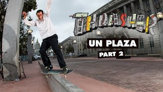 Thrashers DIY UN Plaza Part 2 [upl. by Bellamy]