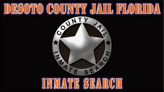 DeSoto County Florida  Jail Inmate Search [upl. by Skees]