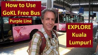 FREE Buses in Kuala Lumpur How to Use GoKL Buses A PURPLE LINE ADVENTURE [upl. by Anuahsar966]